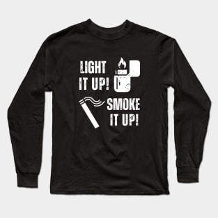 My Body Is A Machine That Turns Cigarettes Into Smoked Long Sleeve T-Shirt